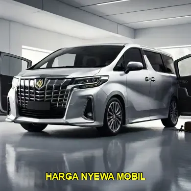 Harga Nyewa Mobil